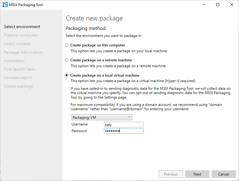 Screenshot of 'Select Environment' screen of MSIX packaging tool, showing we have selected local virtual machine Packaging-VM and entered credentials Screenshot of 'Select Environment' screen of MSIX packaging tool, showing we have selected local virtual machine Packaging-VM and entered credentials