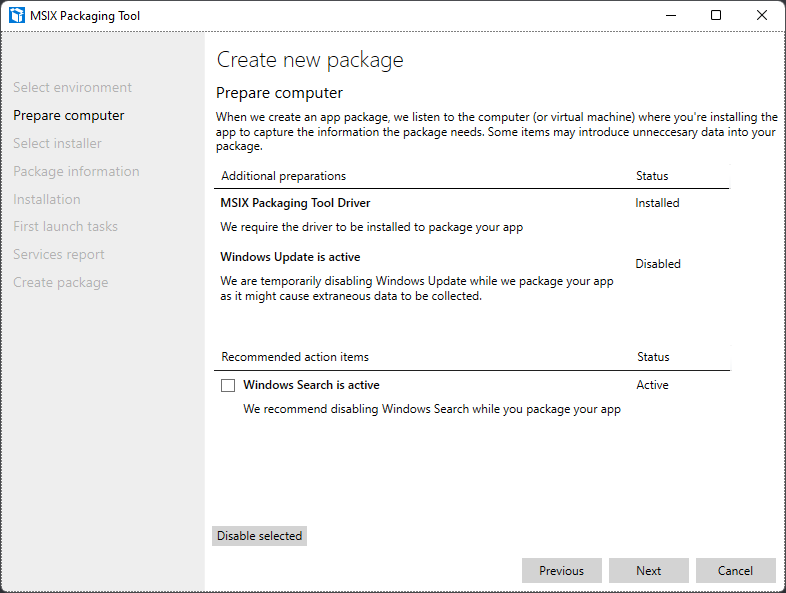 Screenshot of 'Create new package' page, showing the MSIX packaging tool driver has been installed, but that Windows Search is active. Screenshot of 'Create new package' page, showing the MSIX packaging tool driver has been installed, but that Windows Search is active.